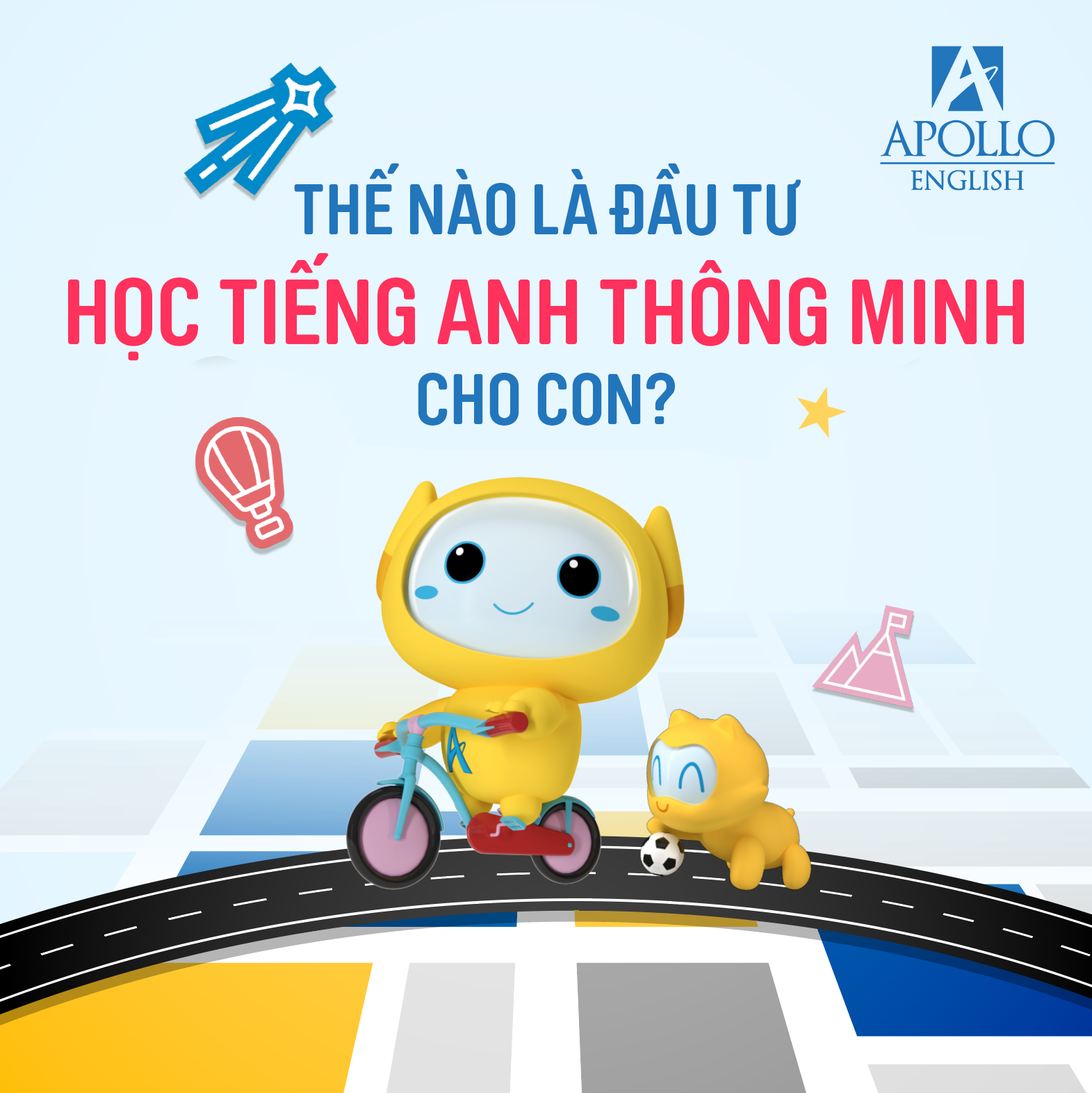 THẾ NÀO LÀ ĐẦU TƯ HỌC TIẾNG ANH THÔNG MINH CHO CON!